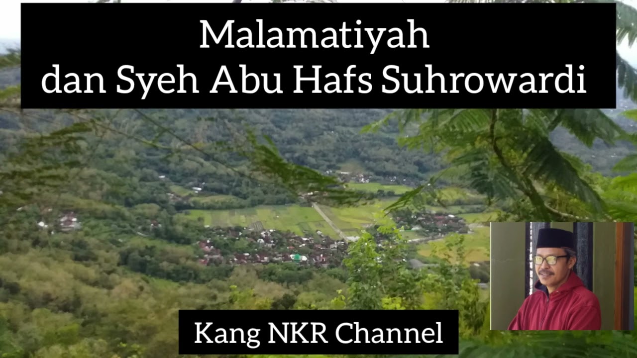 Malamatiyah dan Syeh Abu Hafs Syuhrowardi