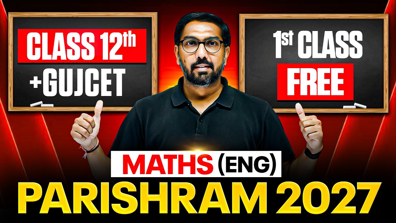 🔴MATHS in English | 1st FREE Class of Parishram (Class 12th) Gujarat Board + GUJCET 2027🔥