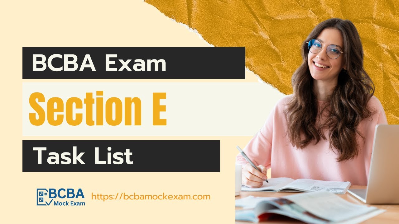 BCBA&reg; Section E Explained: Ethics, Professional Conduct & Real Exam Scenarios | 6th ed.