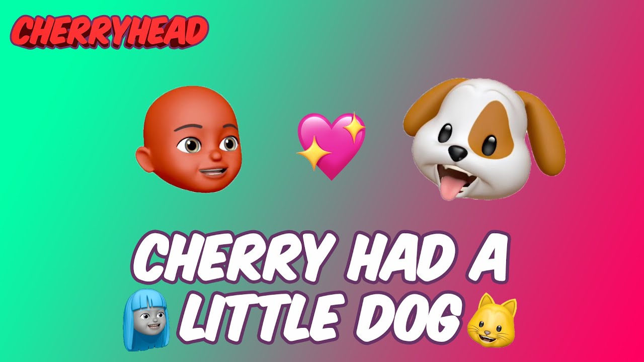 CherryHead | Cherry had a little Dog | Nursery Rhymes & Kids Songs | Old Macdonald had a Farm Remix