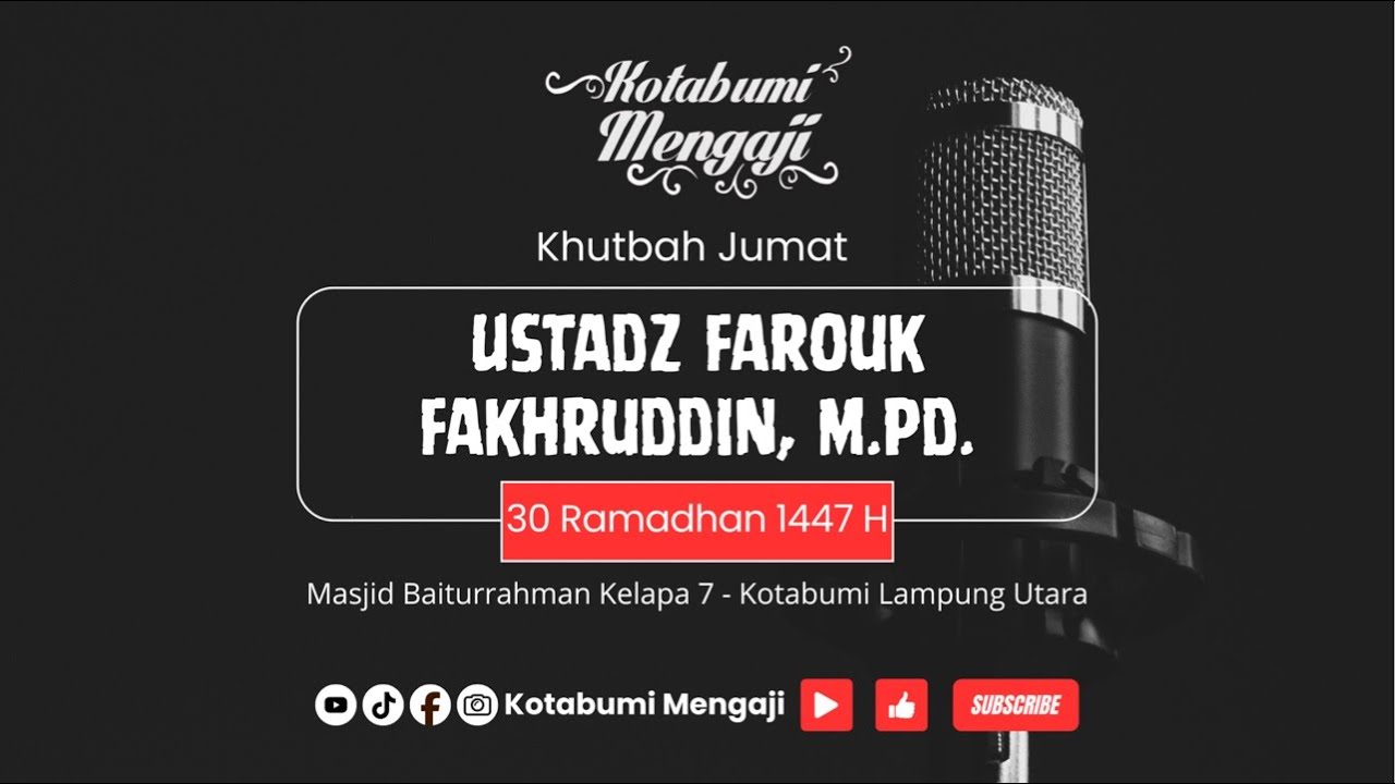 🔴 KHUTBAH JUMAT, 30 RAMADHAN 1447 H