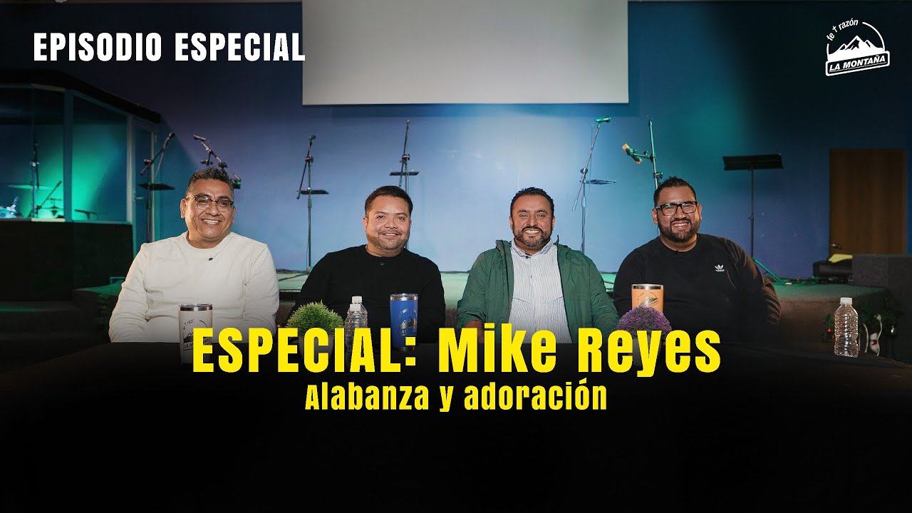 Especial alabanza y adoración: Ft. Mike Reyes | Cristianismo sin censura #18