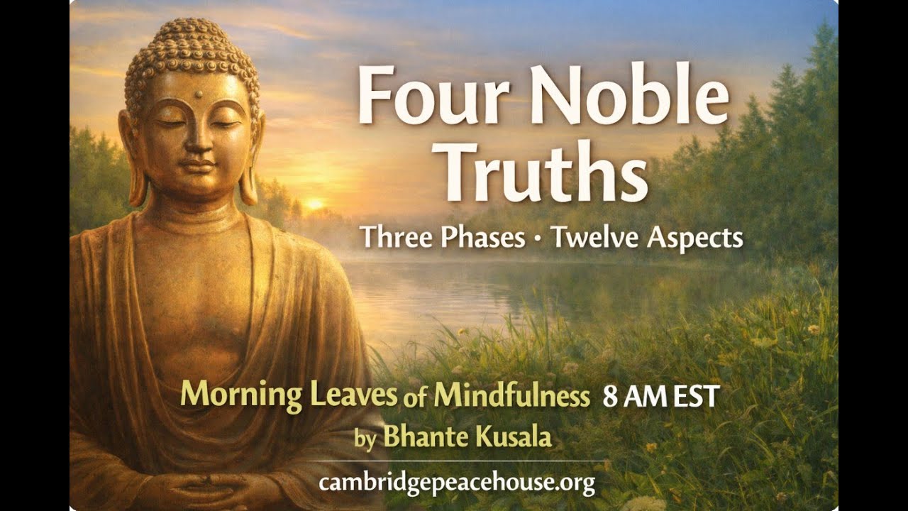 Understanding Life as It Is | The Four Truths in their 3 aspects and 12 ways | Guided Meditation