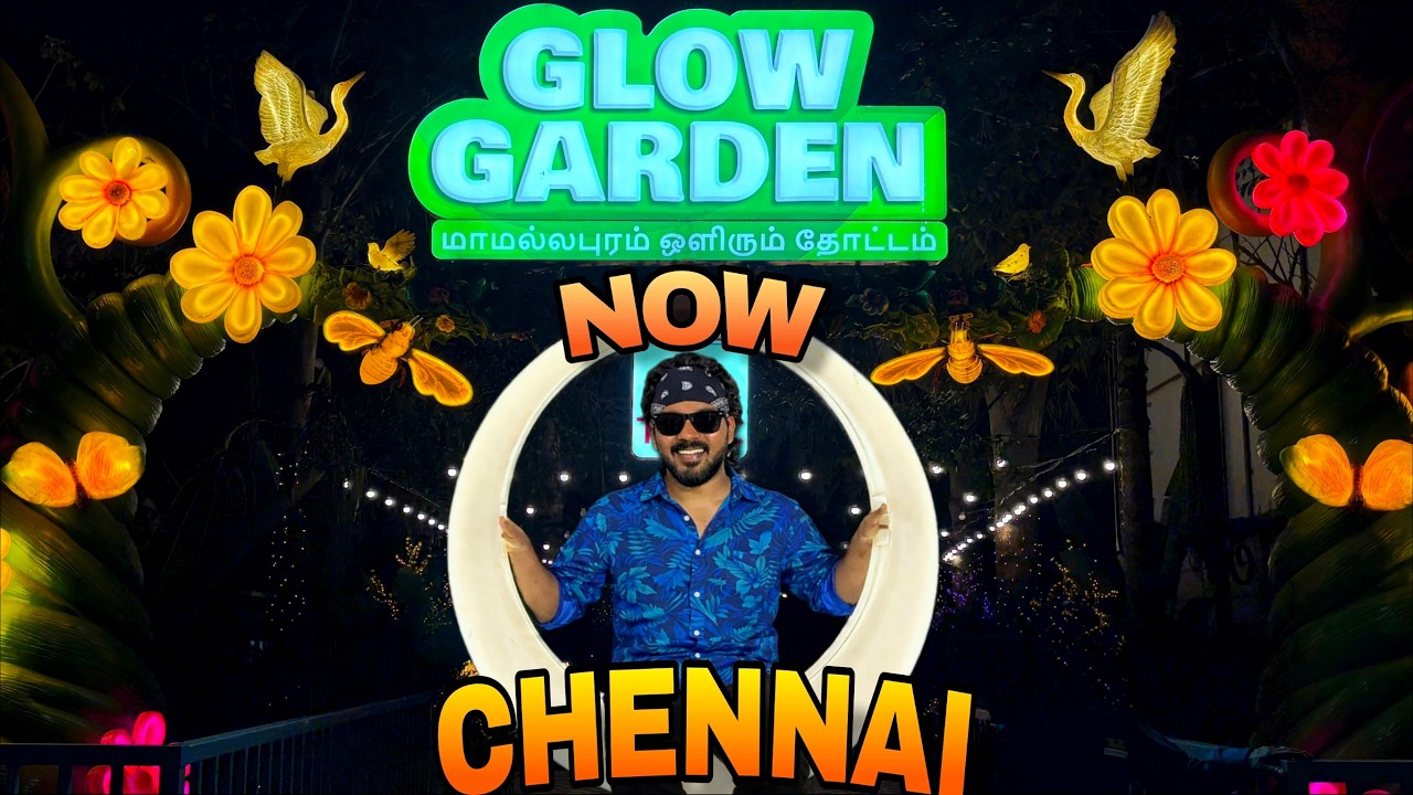 “₹100 Only! Mahabalipuram Glow Garden 😱 Kids FREE!” 🔥|MADDYMAX