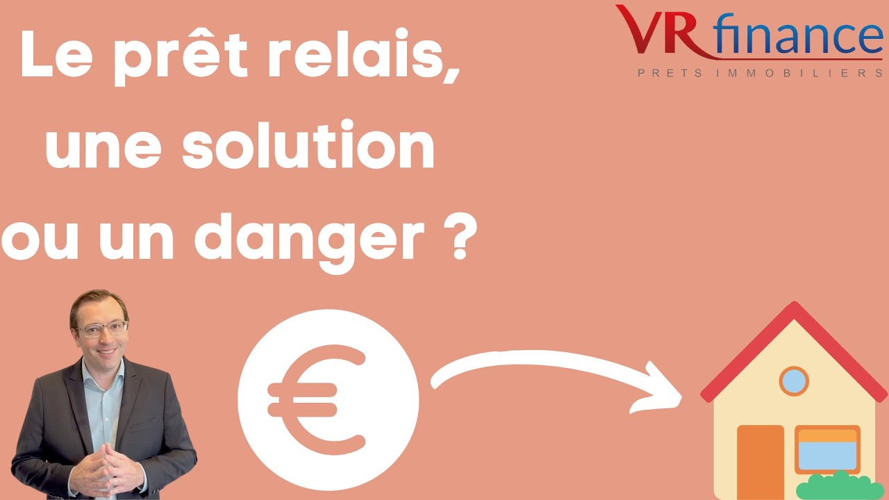 Le prêt relais, une solution ou un danger ? // VR FINANCE vous répond #prêt #immobilier #courtier