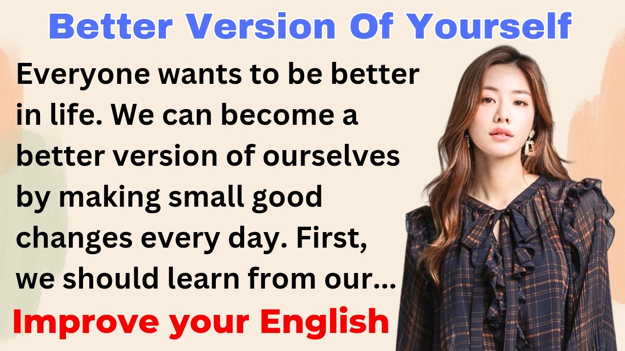 How To Become Your Better Version | Improve your English | Level 1 - Shadowing Method
