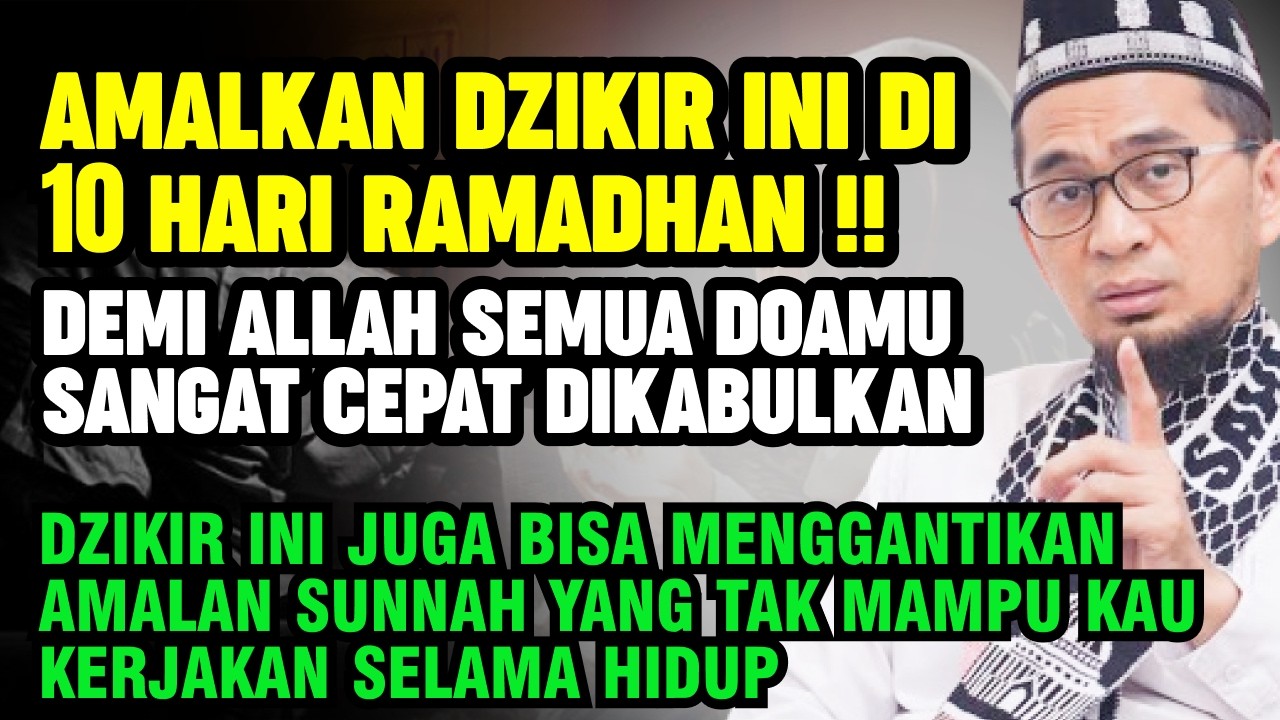 UAH: AMALKAN DZIKIR INI DI 10 HARI RAMADHAN !! DEMI ALLAH SEMUA DOAMU SANGAT CEPAT DIKABULKAN