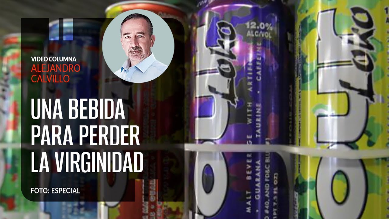 Una bebida para perder la virginidad, por Alejandro Calvillo | Video columna