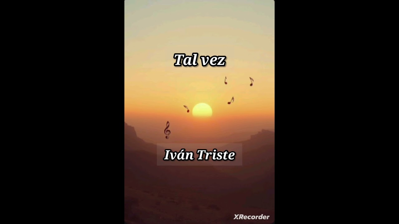 Tal Vez - Iván Triste 