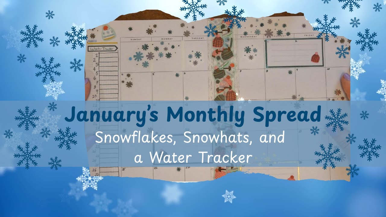 January Monthly Planner Spread | Snowflakes, Snowhats, and a Cozy Water Tracker