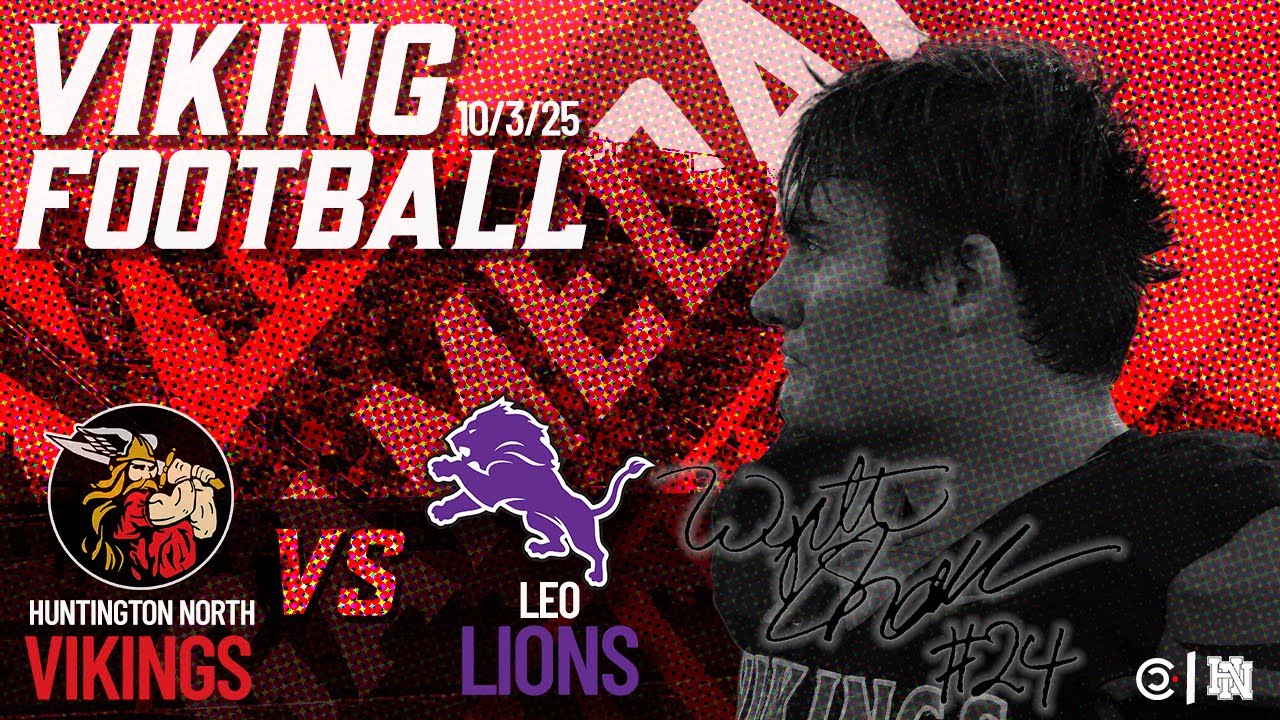 HN LIVE - Football - Huntington North Vikings vs. Leo Lions 10/03/25 - Viking Stadium