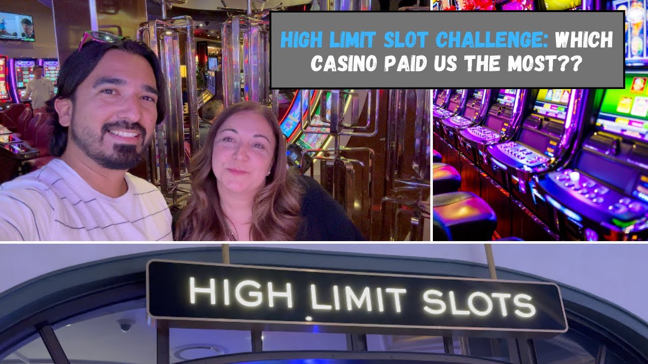 Las Vegas High Limit Slot Challenge! Which Casino Paid The Most?