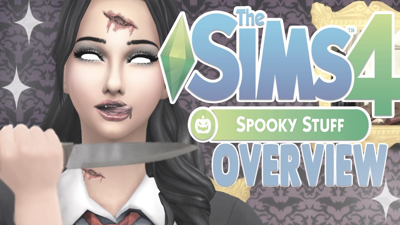 The Sims 4 : Spooky Stuff Overview