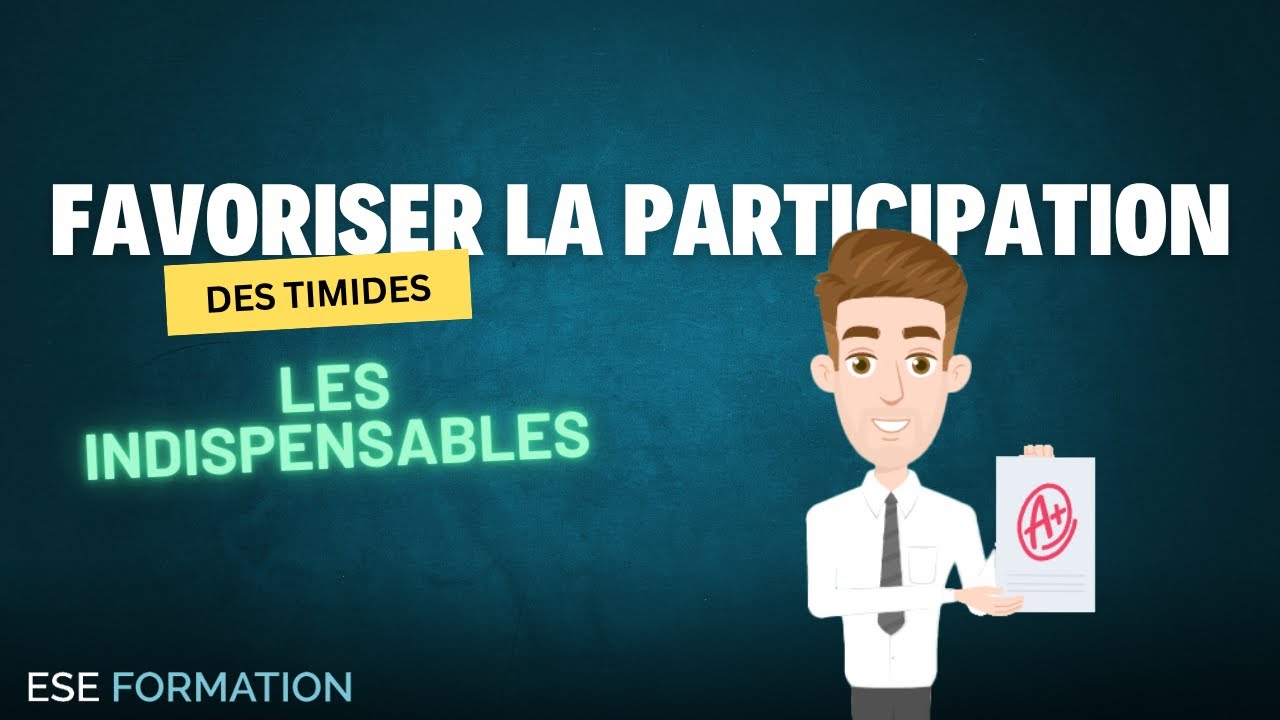 Favoriser la participation des apprenants timides