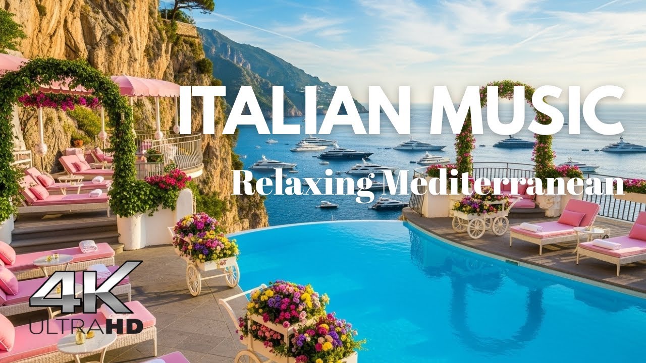 🌊 Italian Coastal Serenity 🇮🇹 Relaxing Amalfi Coast & Lake Como Ambience in 4K🎶 Mediterranean Music🎶