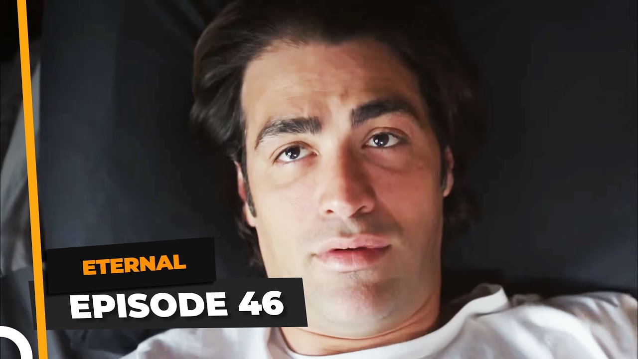Eternal Episode 46 | English Subtitle