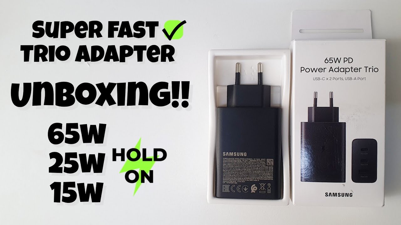 Unboxing! Samsung 3 Port Travel Adapter Trio 65W - Super Fast Charging Adapter