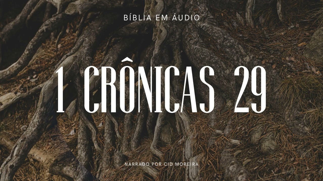 1 Crônicas 29 | Bíblia em Áudio (Narrado por Cid Moreira)