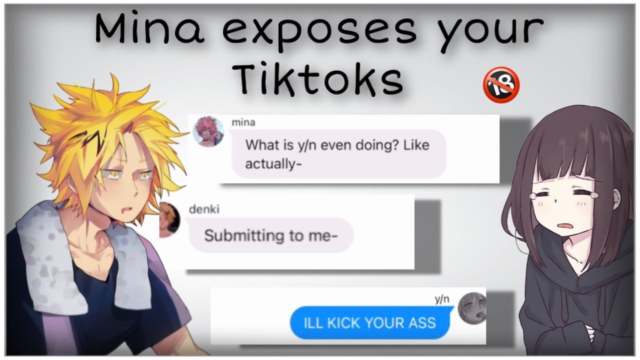 Mina exposes y/n’s tiktoks pt idk| y/n x denki