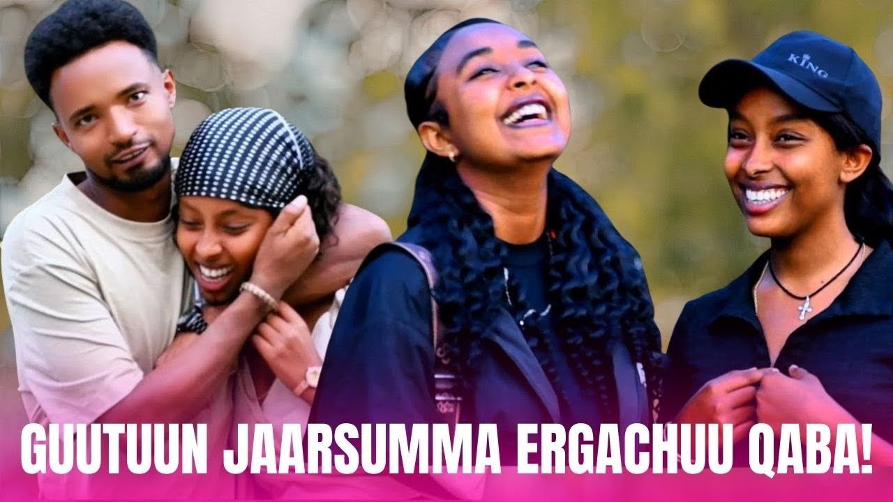 ♦️GUUTUUN JAARSUMMA ERGACHUU QABA!🥰🥰🥰