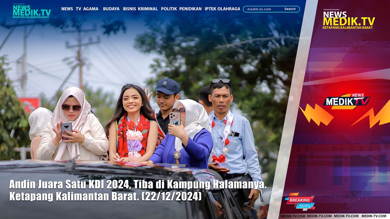 Andin Juara Satu KDI 2024, Tiba di Kampung Halamanya. Ketapang Kalimantan Barat. (22/12/2024)