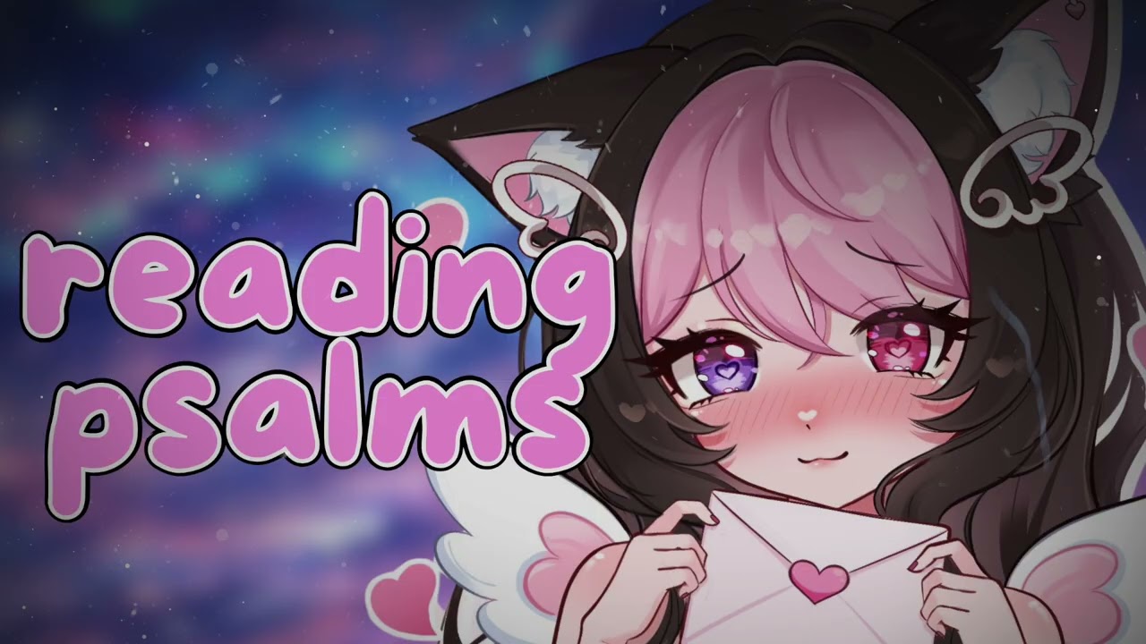 ASMR whispering Psalms for you (23, 27, 34, 42) 🤍✝️