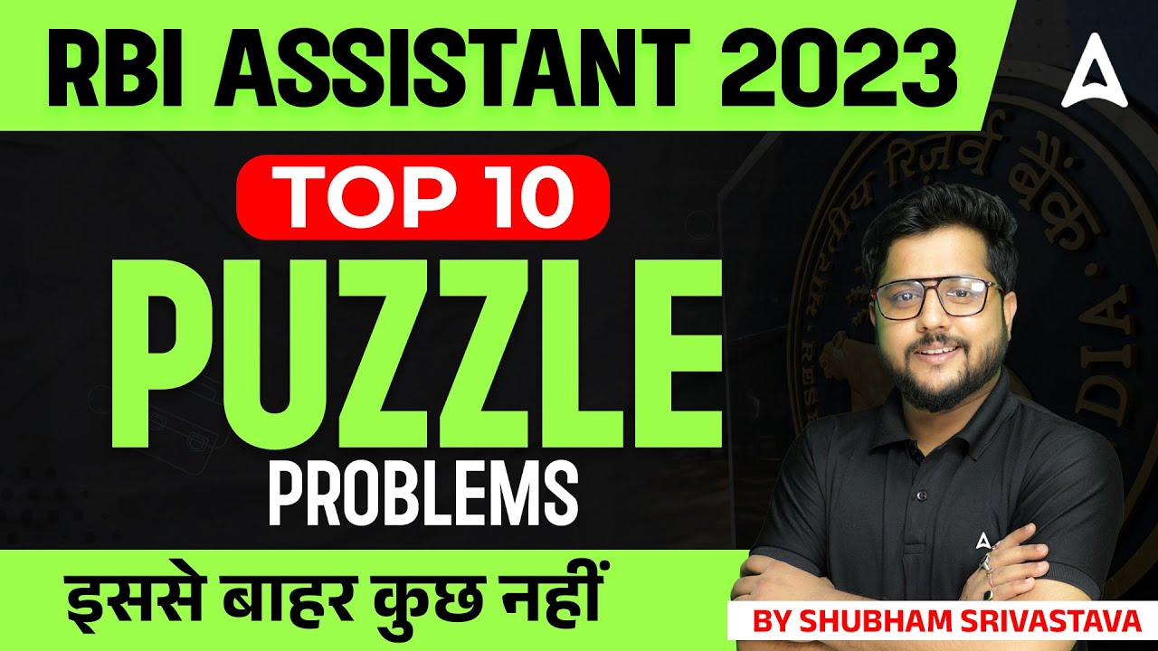 RBI Assistant 2023 | RBI Assistant Reasoning Top 10 Puzzle Questions | By Shubham Srivastava
