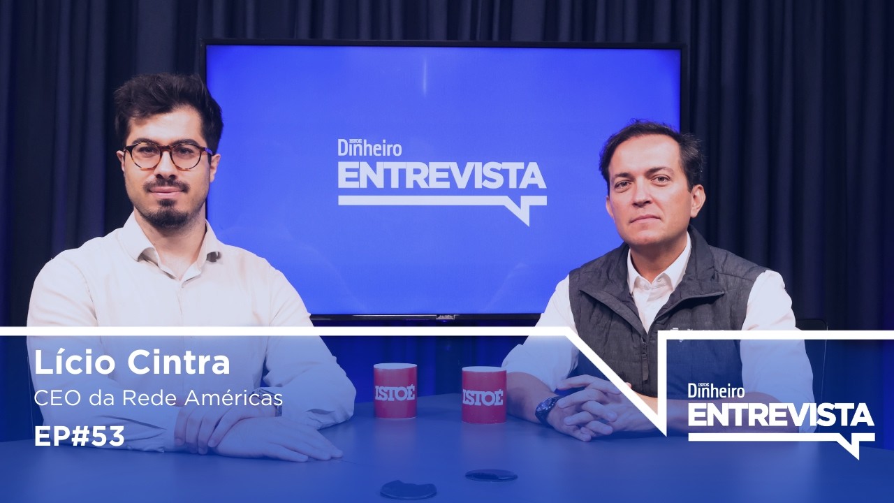 Lício Cintra, CEO da Rede Américas | Dinheiro Entrevista