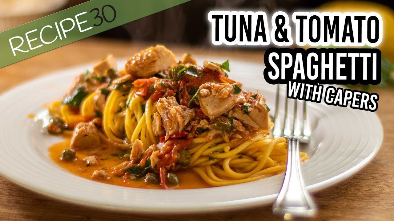 Easy tuna spaghetti with capers and fresh tomato