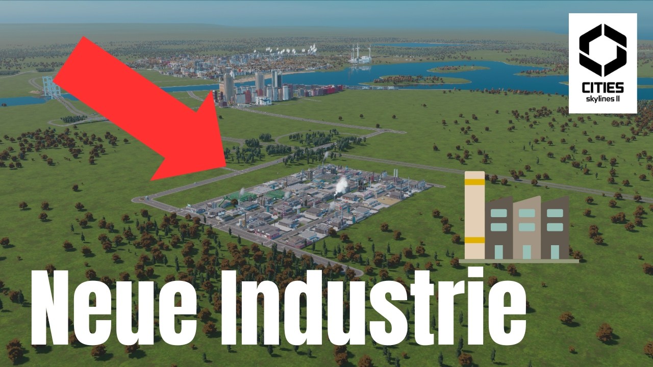 Neuer Patch | Neue Industrie | #citiesskylines2 | Folge 23