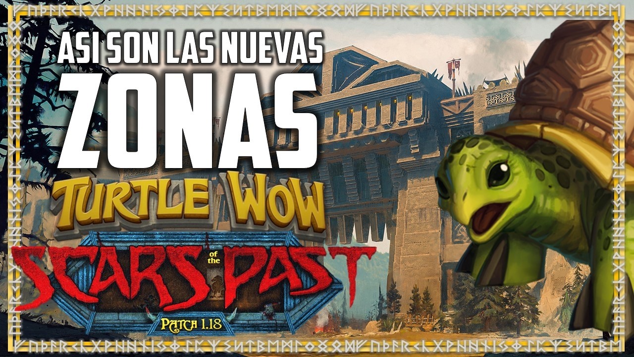 TODAS LAS NUEVAS ZONAS Y UBICACIONES EN TURTLE WOW 1.18.0 SCARS OF THE PAST!
