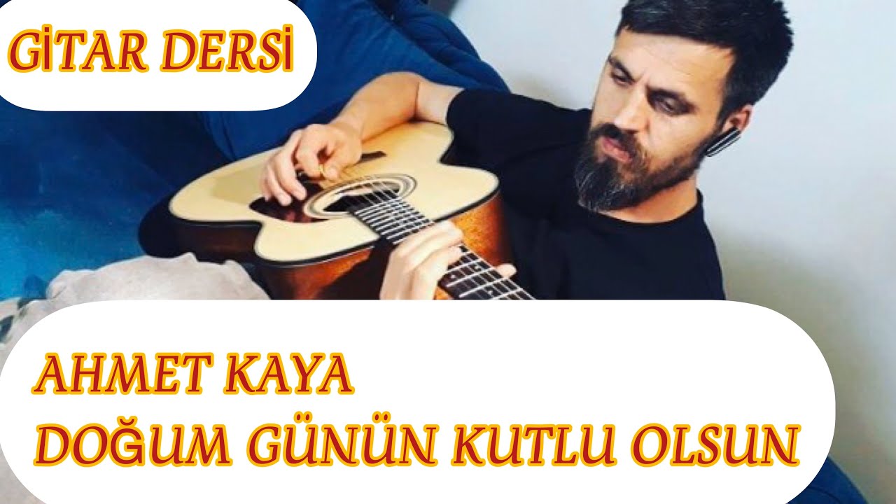 Ahmet Kaya - Doğum Günün Kutlu Olsun Gitar Dersi