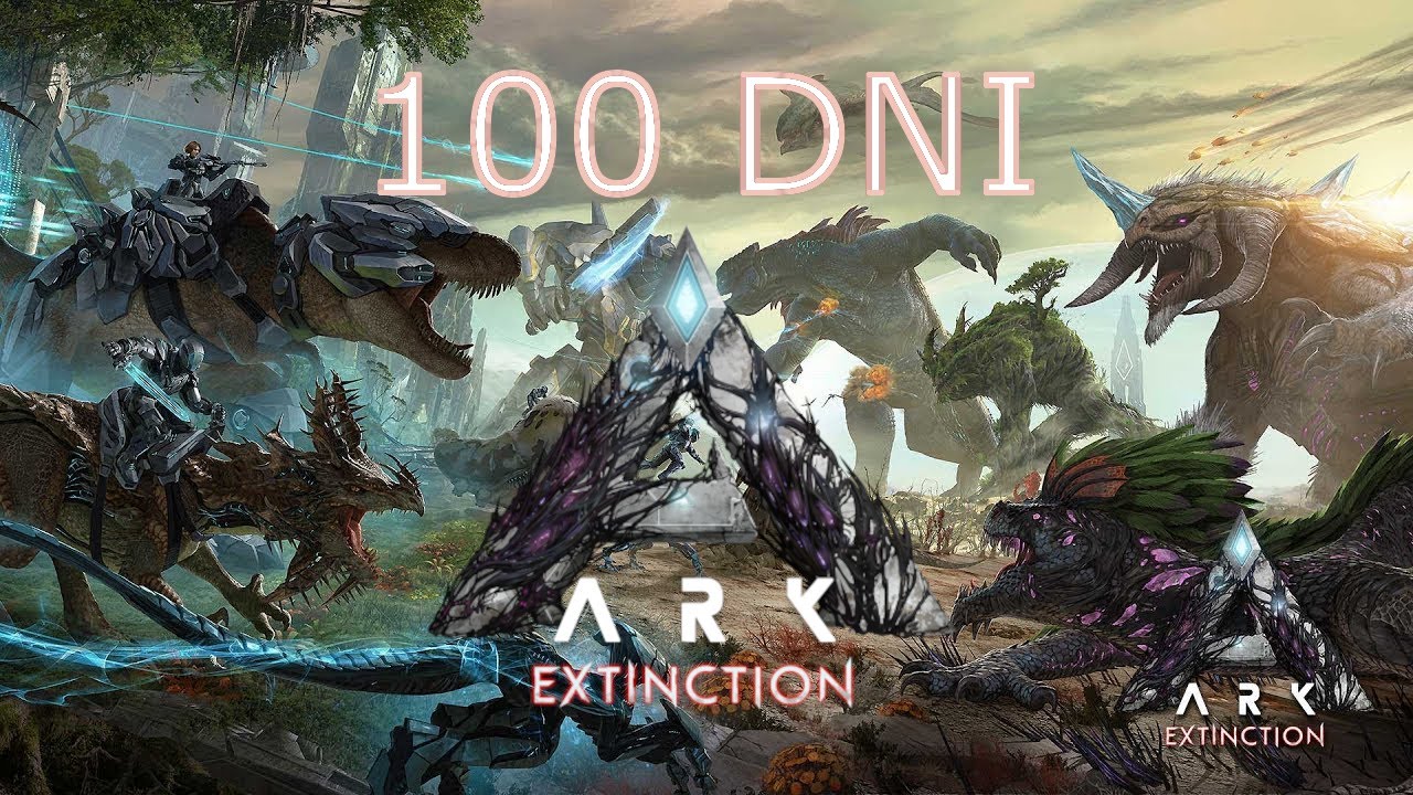 SPĘDZILIŚMY 100 DNI na EXTINCTION | ARK: Survival Evolved