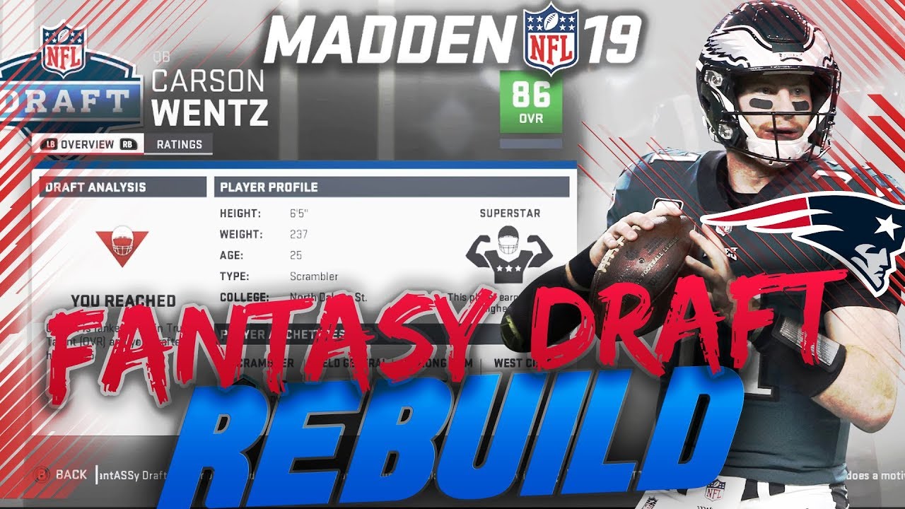 Madden 19 Fantasy Draft Franchise Rebuild!