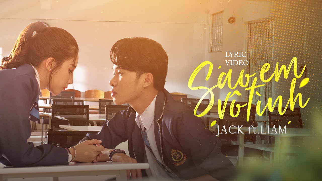 [LYRIC] SAO EM V&Ocirc; T&Igrave;NH | JACK x K-ICM ft. LIAM