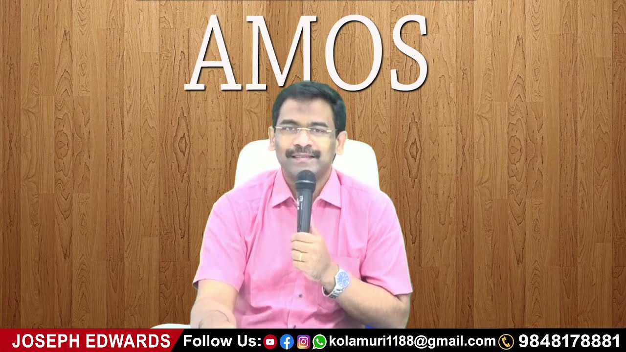 #Oldtestament #Josephedwards  | Amos : 1 - 5 | Telugu Christian  Messages |