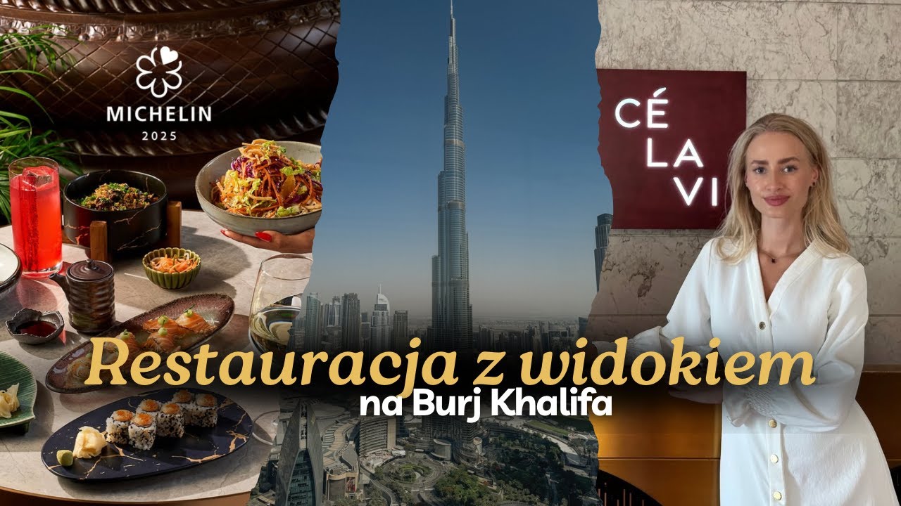 54. piętro, widok na cały Dubaj i Burj Khalifa. Testujemy restauracje Cel la Vie!