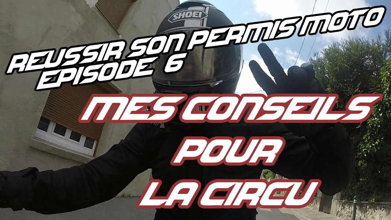 Réussir son Permis Moto #6 | Mes Conseils pour la Circu - SHIFT 87