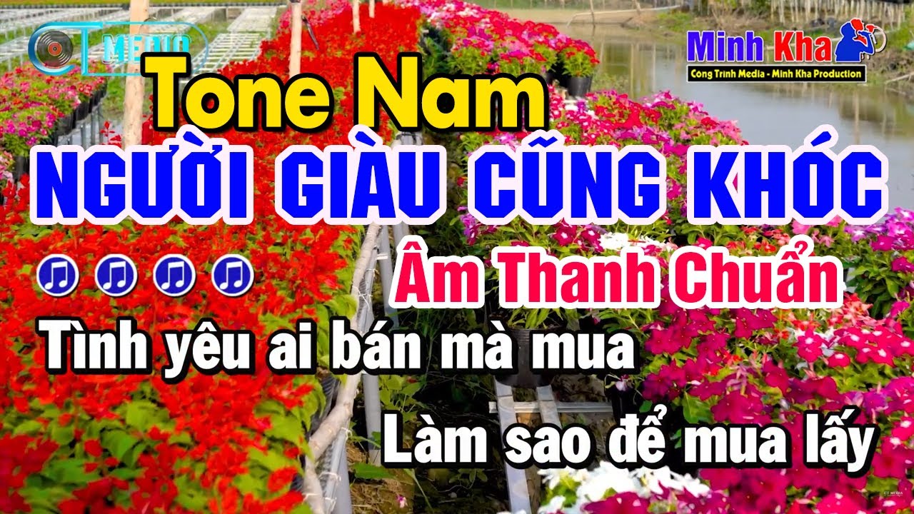 Karaoke Người Giàu Cũng Khóc Tone Nam Nhạc Sống Âm Thanh Chuẩn | Karaoke Minh Kha