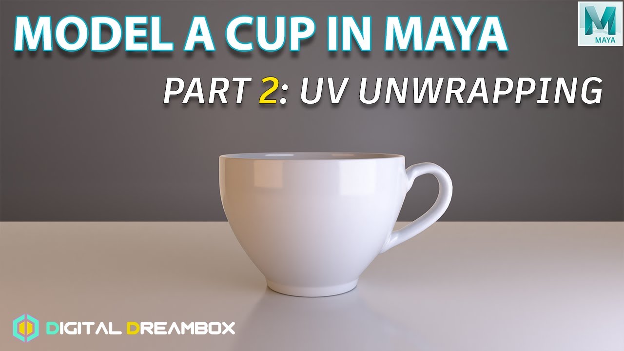 How To Model A Cup In Maya Tutorial | Part 2: UV Unwrapping