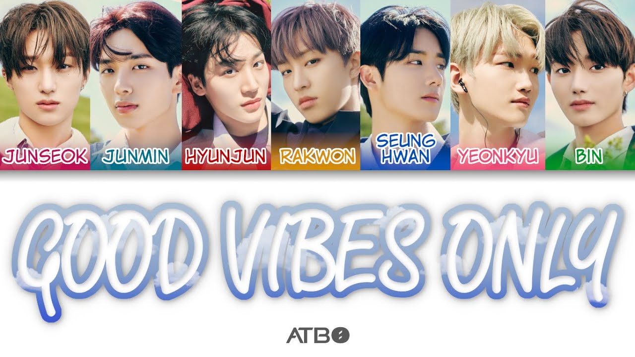 ATBO(에이티비오) - Good Vibes Only Color Coded Lyrics (han/rom/eng)