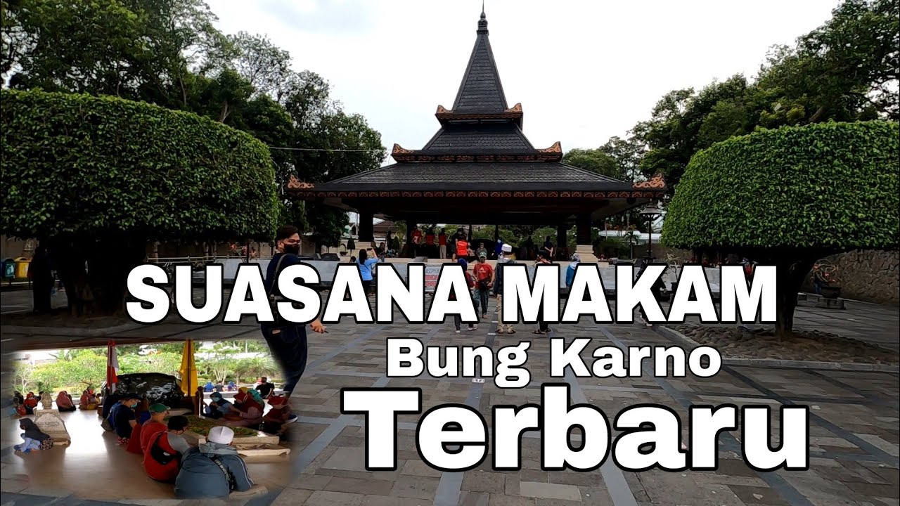 Suasana Makam PROKLAMATOR Kemerdekaan INDONESIA PRESIDEN Pertama RI Bung KARNO Blitar #ANTIK_story