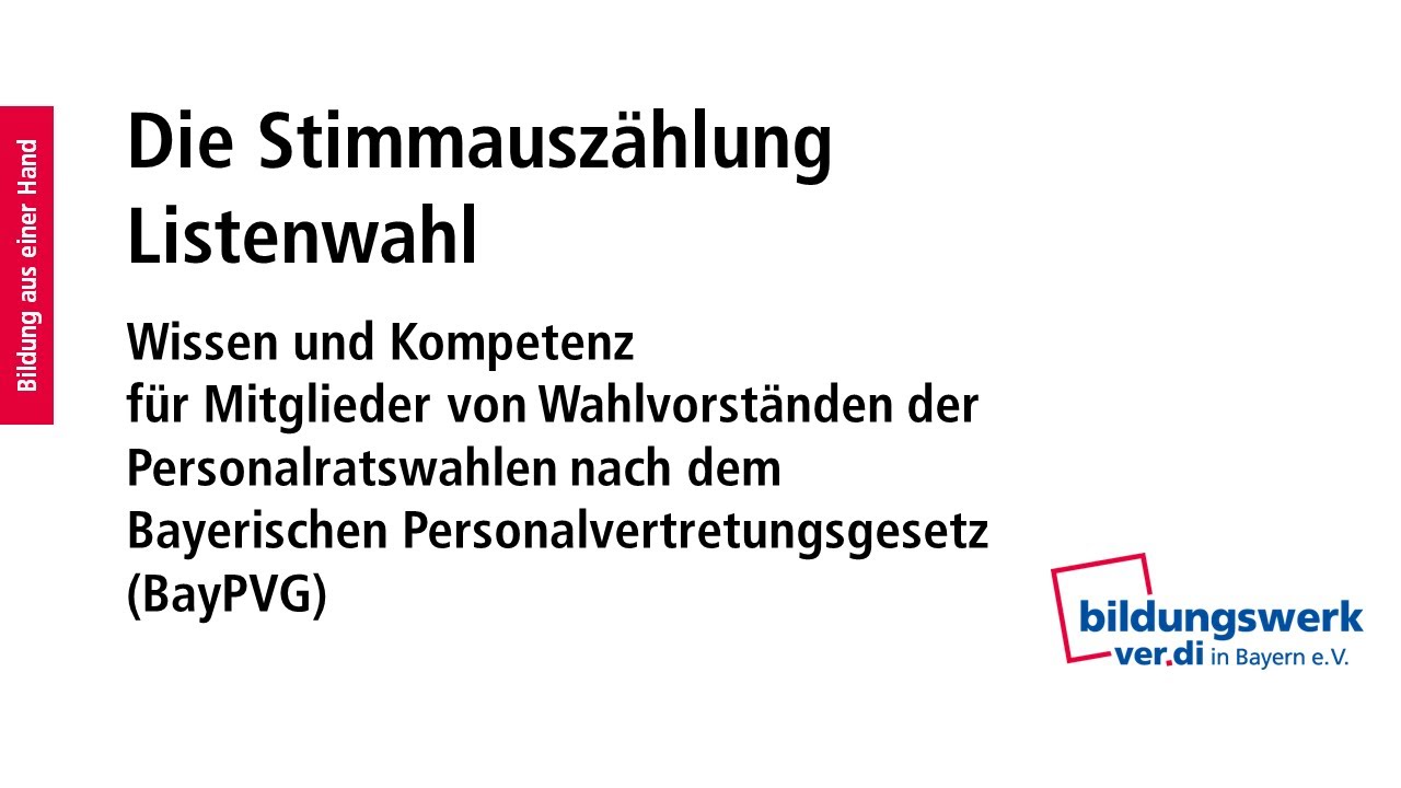 Wissen und Kompetenz f&uuml;r Wahlvorst&auml;nde (BayPVG) - Stimmausz&auml;hlung Listenwahl