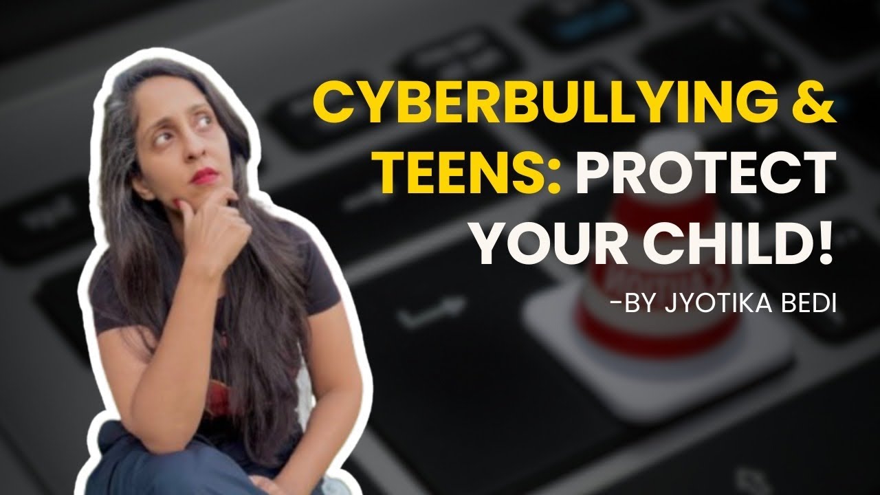 Cyberbullying & Teens: How Parents Can Protect Their Child and Strengthen the Bond