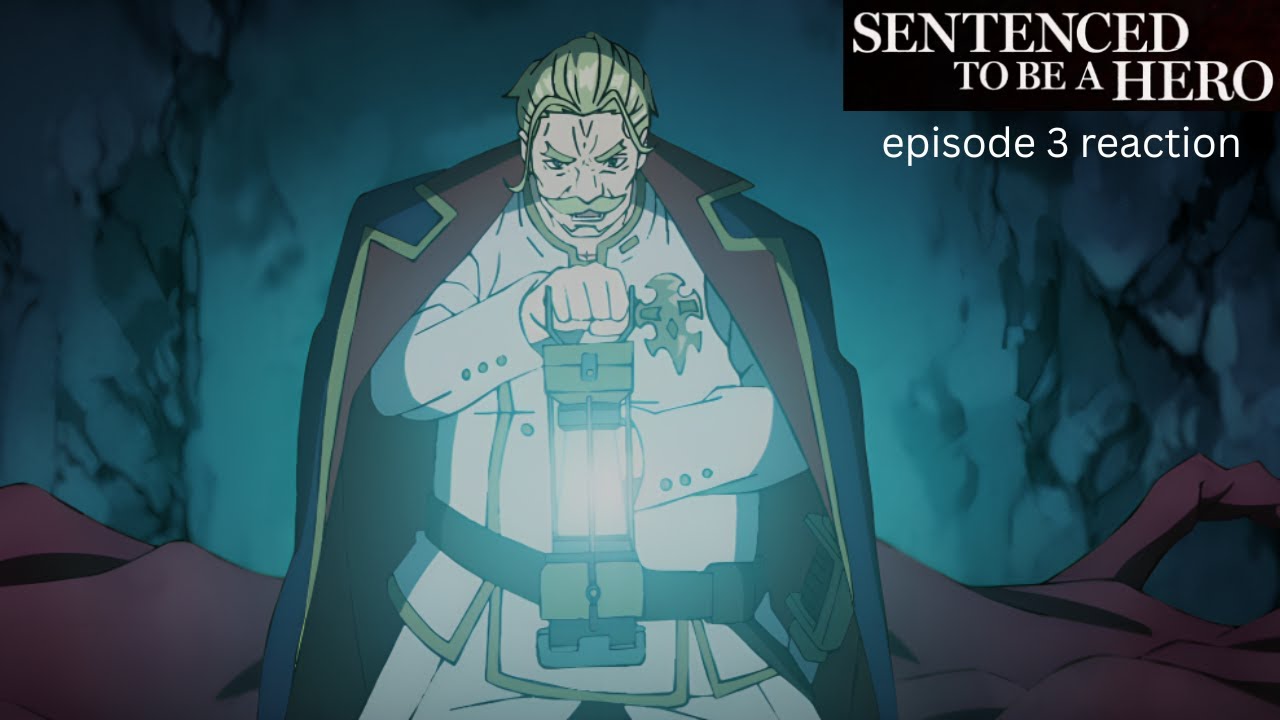 sentenced to be a hero episode 3 reaction