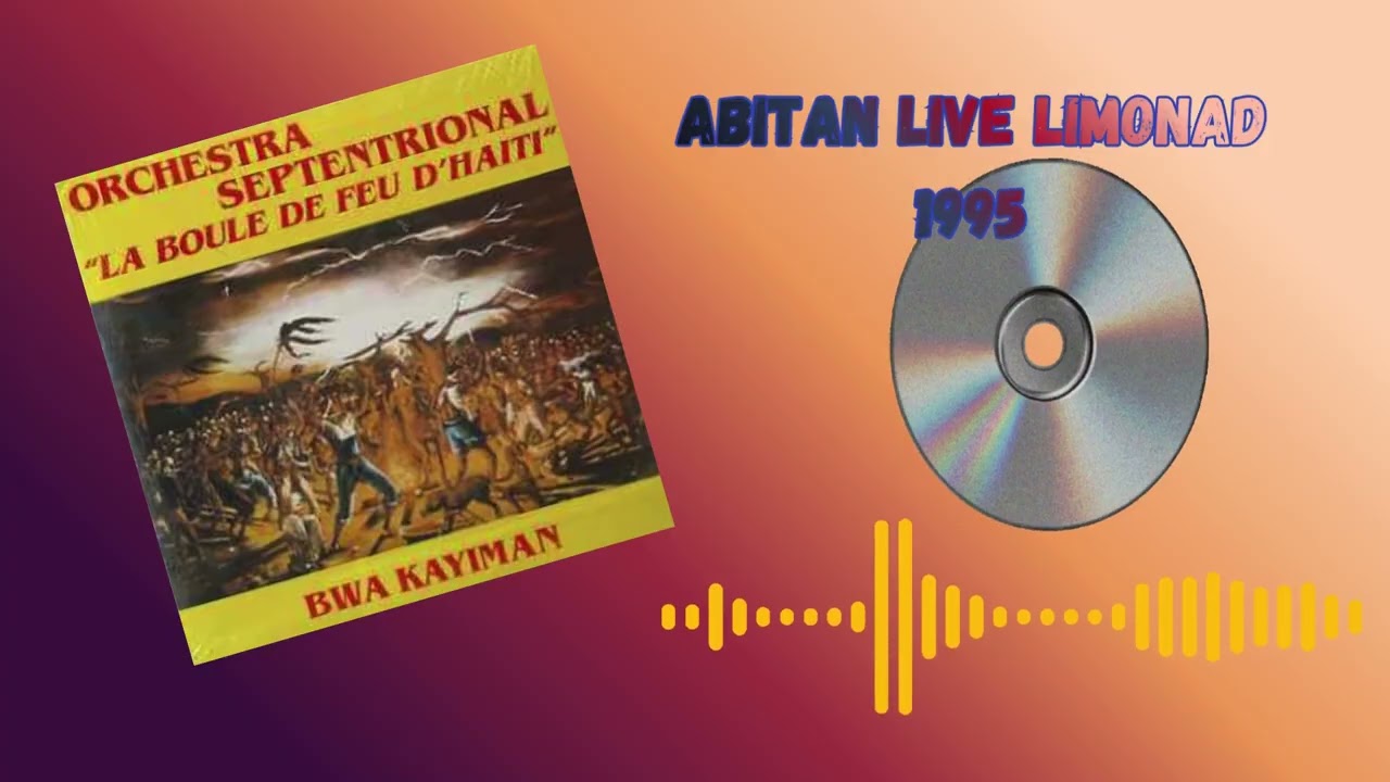 Septentrional La boule De Feu - Abitan Live 1995 limonade