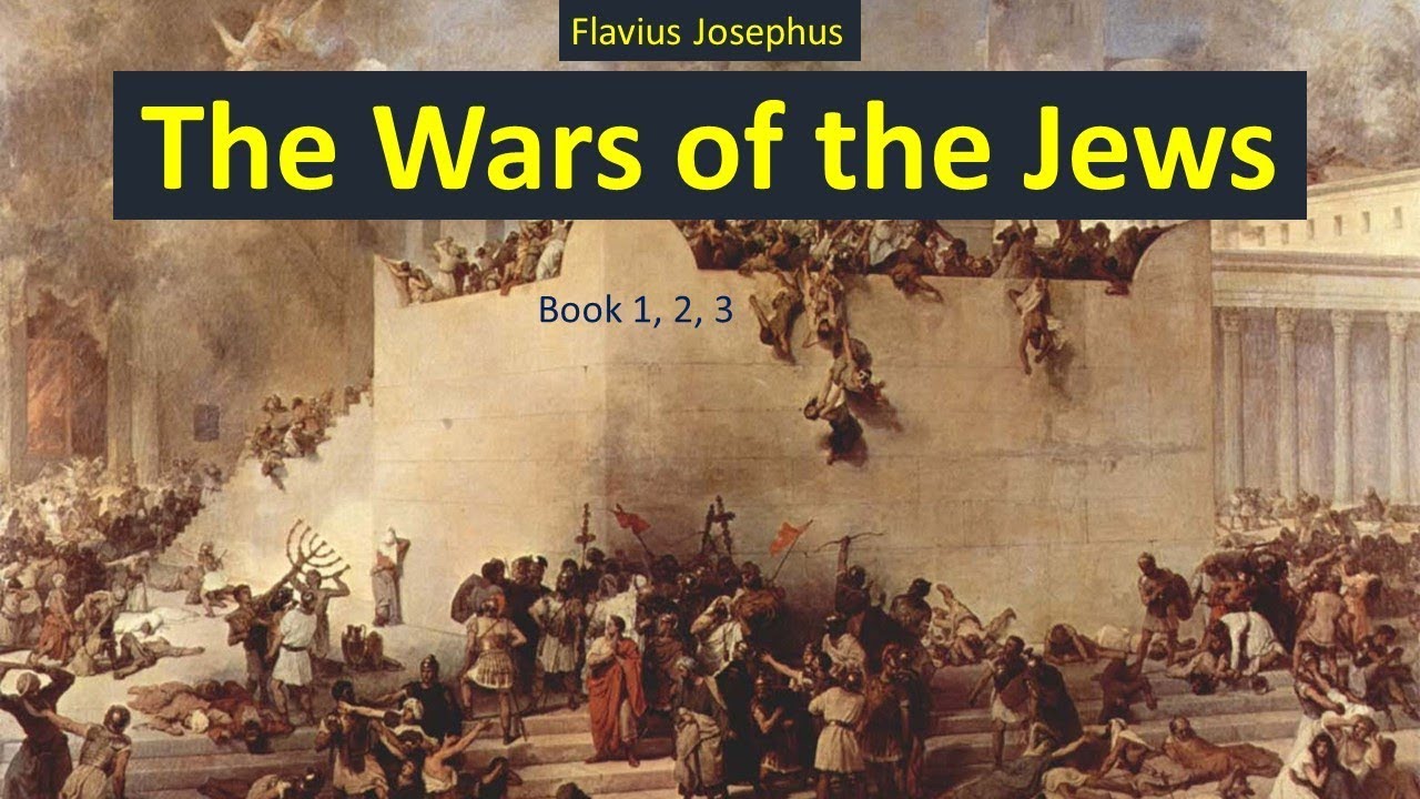The Wars of the Jews - Audiobook by Flavius Josephus - Book 1, 2, 3