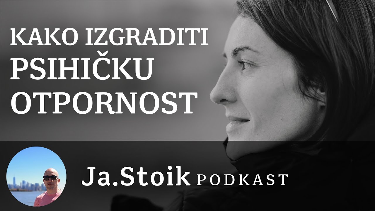 Moderni stoicizam - Kako izgraditi psihičku otpornost - Ja.Stoik podkast