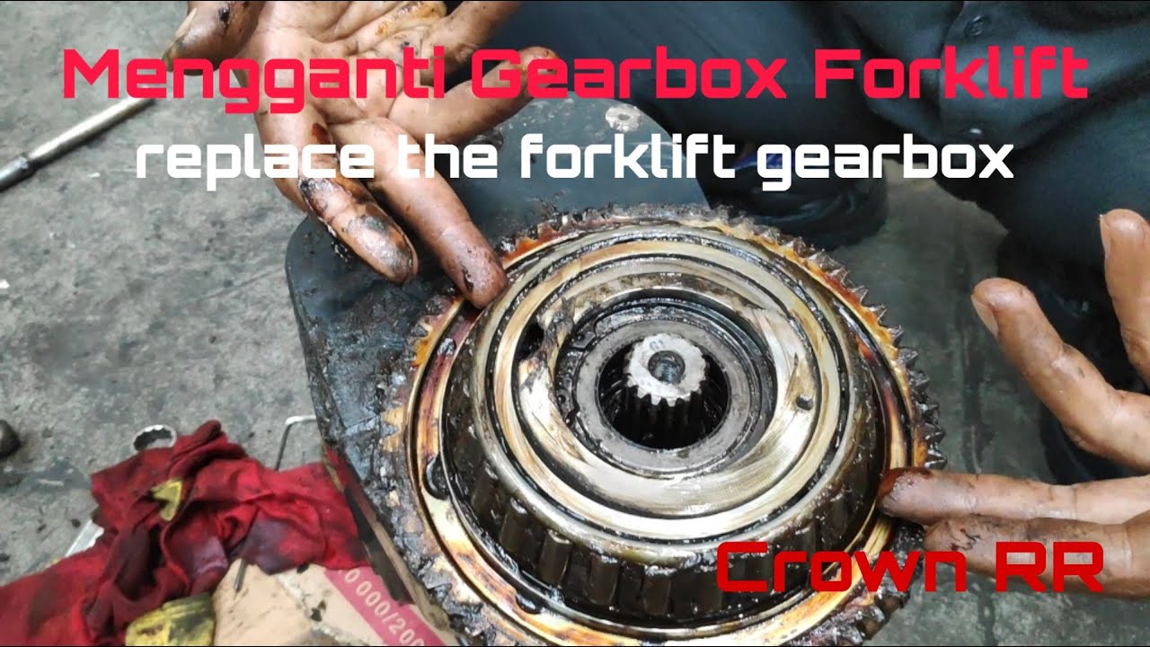 CARA MELEPAS, MENGGANTI GEARBOX REACH TRUCK FORKLIFT || FORKLIFT CROWN RR 5700S