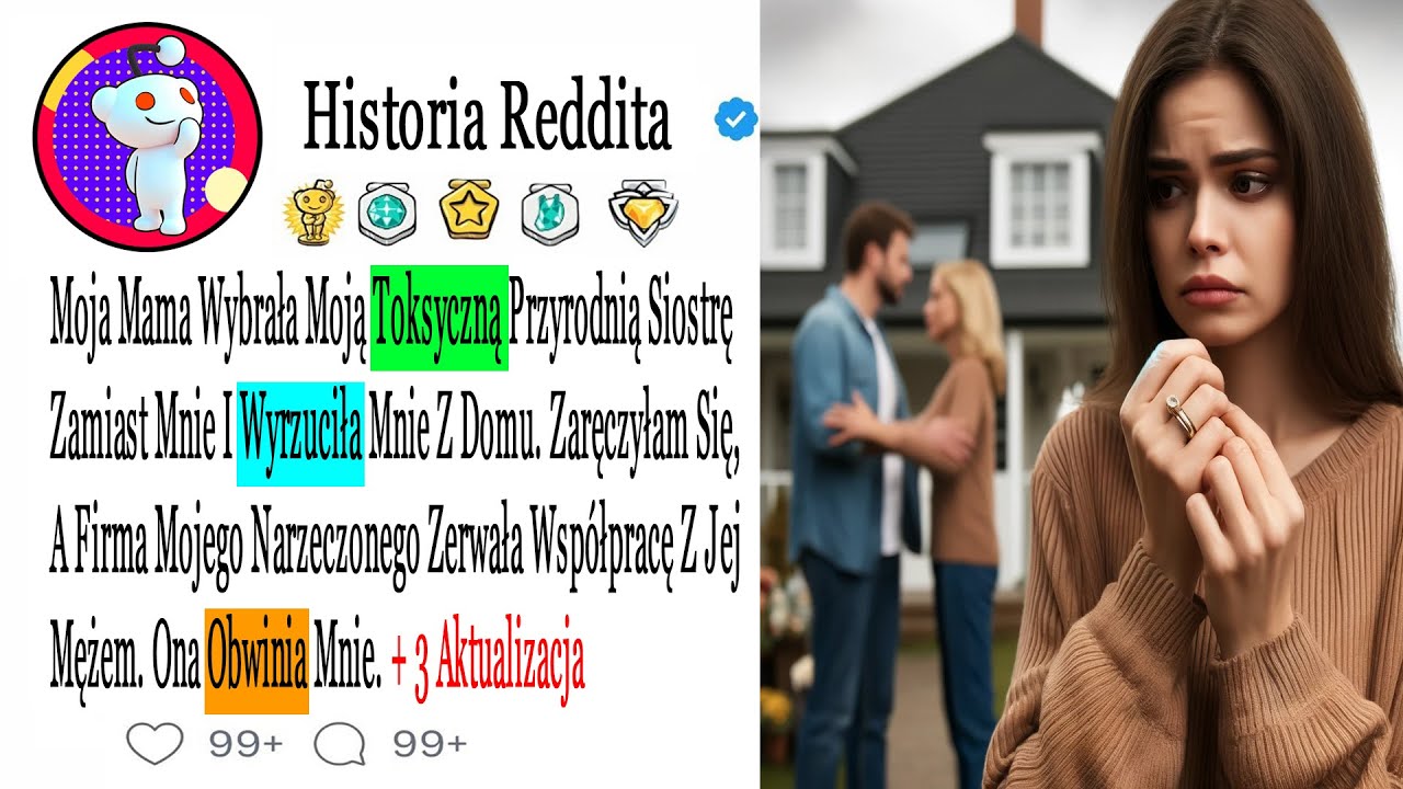 Moja Mama Wybrała Moją Toksyczną Przyrodnią Siostrę Zamiast Mnie I Wyrzuciła Mnie...#HistorieZdrady